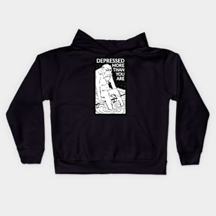 Depressed more than you are Kids Hoodie